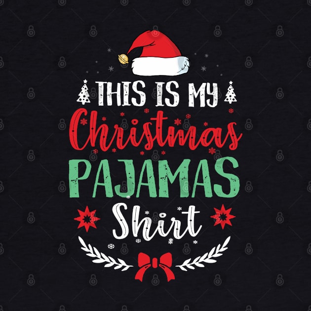 THIS IS MY CHRISTMAS PAJAMAS SHIRT by CoolTees
